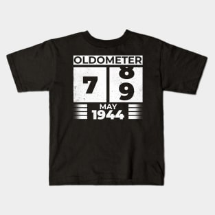 Oldometer 79 Years Old Born In May 1944 Kids T-Shirt